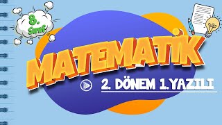 8. Sınıf 2. Dönem 1. Yazılı Hazırlık | Matematik