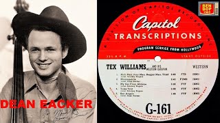 DEAN EACKER - San Angelo (Texas) / Where Do I Go (Capitol Transcriptions Sessions 1950 - 51)