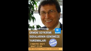 İZDÜP 49. KONFERANS PROF.DR. YUSUF HALAÇOĞLU