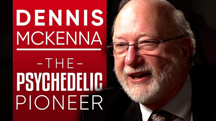 DENNIS MCKENNA - THE PSYCHEDELIC PIONEER: How Plan...