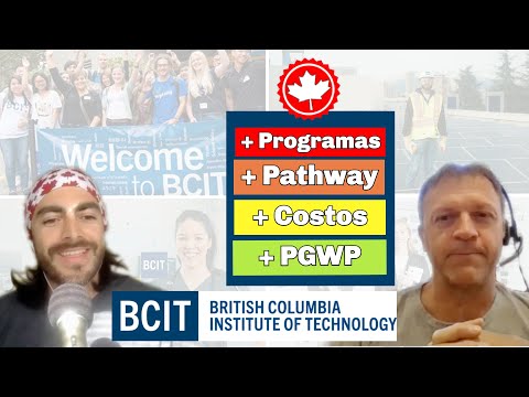 Opciones para estudiar en BCIT y Migrar a Canada | Pathway Ingles, Permiso de Trabajo y luego migrar