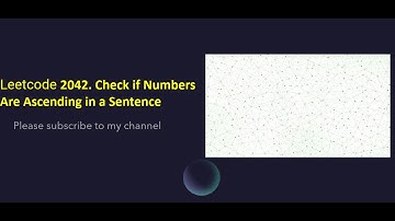 leetcode 2042  Check if Numbers Are Ascending in a Sentence