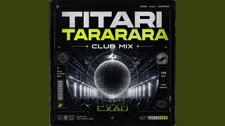 TITARI TARARARA (CLUB MIX) - PVXN