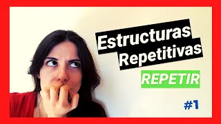 Estructura Repetitiva REPETIR 🤪🖥️ | Introducción a los ALGORITMOS y la PROGRAMACIÓN #9