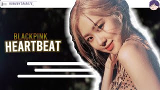 BLACKPINK sing HEARTBEAT by BTS ||Line Distribution|| How Would