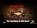 Stranger Things &quot;The Vanishing of Will Byers Mincraft Roleplay