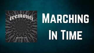 Tremonti  - Marching In Time (Lyrics)