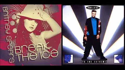 Break The Ice, Ice, Baby (Vanilla Ice V.S Britney Spears)