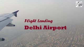 Indira Gandhi International Airport Delhi | Flight Landing At IGI Airport Delhi