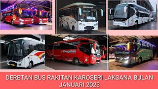 FULL  RILISAN !! DERETAN BUS BARU KARYA RAKITAN KAROSERI LAKSANA EDISI BULAN JANUARI 2023