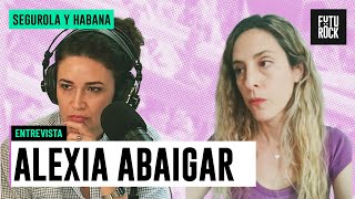 “NOS ESTÁN PERSIGUIENDO POR FEMINISTAS Y PERONISTAS” | ALEXIA ABAIGAR en SEGUROLA