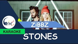 ZiBBZ - Stones (KARAOKE) - [Switzerland]