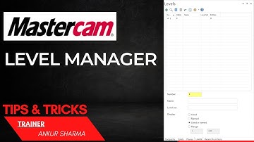 Mastercam Levels and the Levels Manager