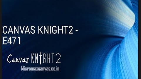 Micromax Canvas Knight 2