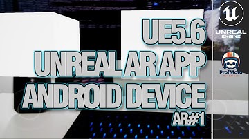 Building an Augmented Reality Application with Unreal Engine 5.6