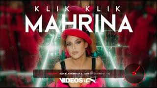 Mahrina - Klik Klik Remix By Dj Hari