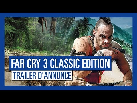 Far Cry 3 Classic Edition - Trailer d'Annonce [OFFICIEL] VOSTFR HD