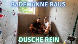 Badumbau - Dusche statt Badewanne (Teil1/2)