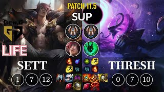 GEN Life Sett vs Thresh Sup - KR Patch 11.5