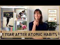 1 Year Since I Read Atomic Habits (James Clear) - Here's What Happened!