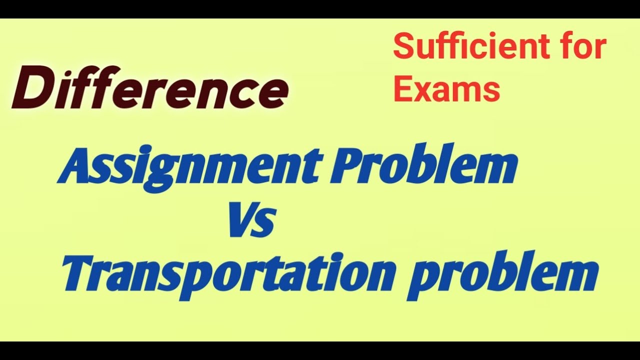 transportation assignment problem