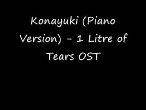 Konayuki (Piano Version) - 1 Litre of Tears OST