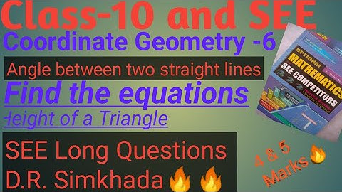 SEE : Coordinate Geometry- 6 | Angle Between Two Straight Lines | Class 10 | #long_questions 🔥🔥