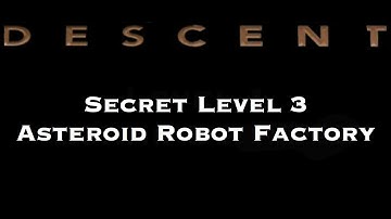 Descent Secret Level 3 | Asteroid Robot Factory
