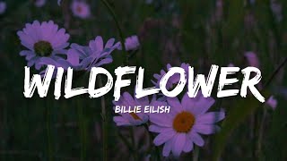 Wildflower - Billie Eilish (Lyrics) | Lyrical Bam