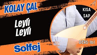 Leyli Leyli-Solfejkısa Sap Bağlama