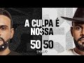 A CULPA É NOSSA -  Thullio Milionário