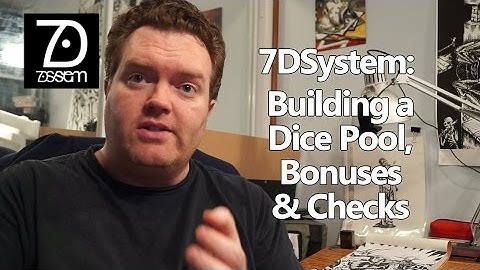 7DSystem: Building a dice pool, bonuses and checks