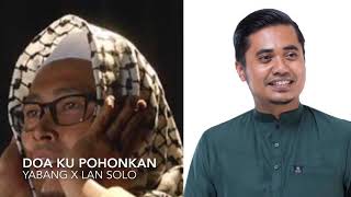 Doa Ku Pohonkan - Yabang x Lan Solo