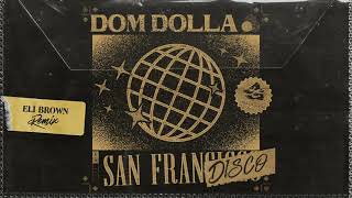 Dom Dolla - San Frandisco (Eli Brown Remix)  Resimi