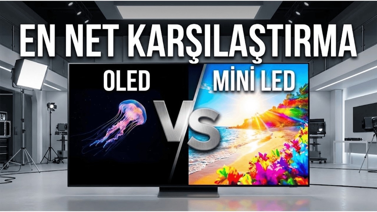 OLED mi? Mini LED mi? 📺 Hangi TV Sizin İçin Daha İyi?