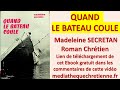 33 quand le bateau coule madeleine secretan