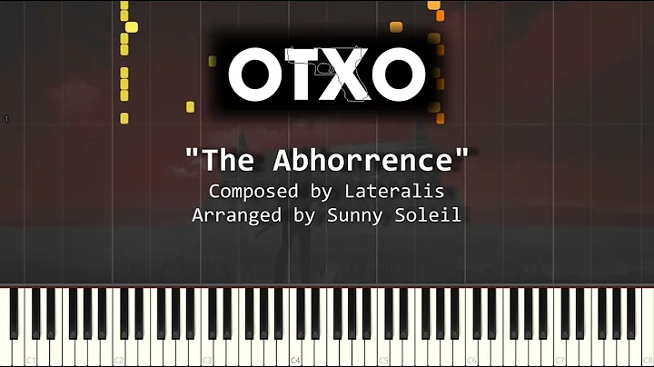 OTXO - The Abhorrence [Synthesia Piano Tutorial]