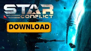 How to Download Star Conflict FREE Client