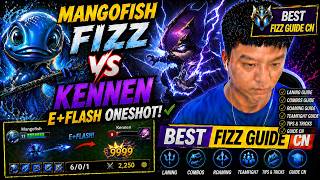 Mangofish Fizz vs Kennen - E+Flash Oneshot ✅ Best Fizz Guide Cn