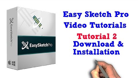 Easy Sketch Pro Training Tutorial 02 - Download & Installation
