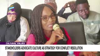 Cultural Values: Stakeholders Advocate Culture As Strategy For Conflict Resolution