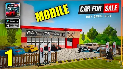 Car For Sale simulator 2023 mobile gameplay walkthrough part 1 (Android iOS)