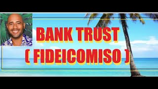BUYING PROPERTY IN MEXICO WITH A BANK TRUST ( FIDEICOMISO )