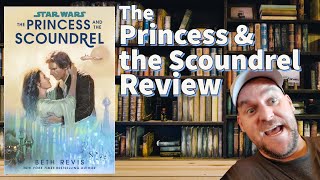 The Princess and the Scoundrel: Star Wars Book Review (What happened on Han & Leia's Honeymoon?