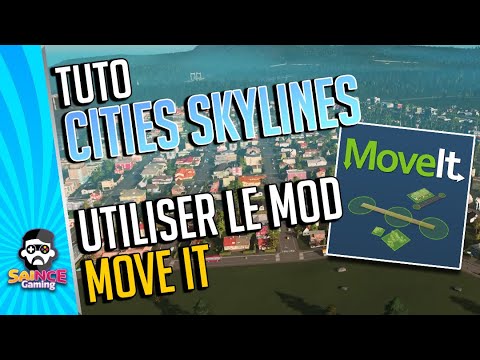 Cities Skylines français / Tuto / Bien utiliser le mod Move It ! - YouTube