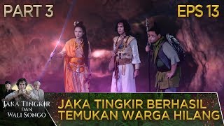 Jaka Tingkir, Ketul & Rada Berhasil Temukan Warga Hilang - Jaka Tingkir & Walisong Eps 13 PART 3