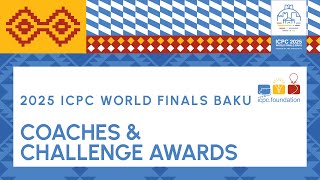 2025 ICPC World Finals Coaches and Challenge Awards