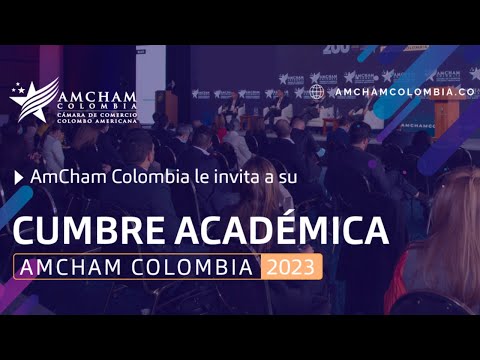 Asamblea y Cumbre Académica AmCham Colombia 2023