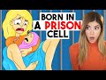 I was Born in a Prison Cell... 100% True Animation Story Reaction