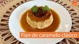 Flan de caramelo clásico 🤤